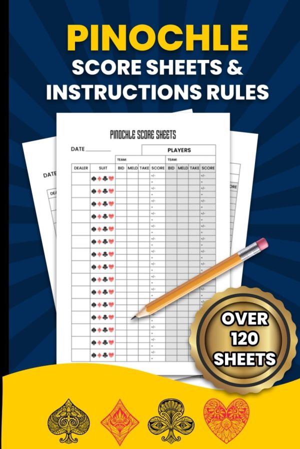 pinochle score sheets and instructions: Scorecards and How to Play,120 Sheets with Playing Guidelines 6x9 inches size
